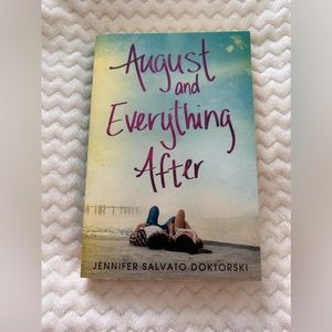 August and Everything After - Jennifer Salvato Doktorski